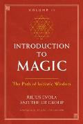 Introduction to Magic Volume II The Path of Initiatic Wisdom