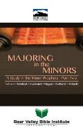 Majoring in the Minors Part Two: 2015 Bear Valley Bible Lectures