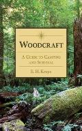 Woodcraft: A Guide to Camping and Survival