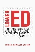 Lower Ed How For Profit Colleges Deepen Inequality in America