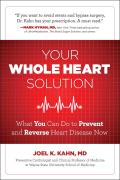 Whole Heart Solution Halt Heart Disease Now with the Best Alternative & Traditional Medicine