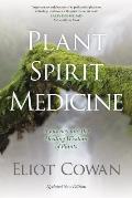 Plant Spirit Medicine A Journey into the Healing Wisdom of Plants