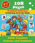 Little Learners - Colors and Numbers: Coloring and Activity Book with Puzzles, Brain Games, Problems, Mazes, Dot-to-Dot & More for 4-7 Years Old Kids