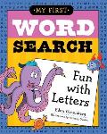 My First Word Search: Fun with Letters