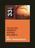 Aphex Twin's Selected Ambient Works Volume II: 33 1/3 90