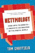 Netymology From Apps to Zombies A Linguistic Celebration of the Digital World