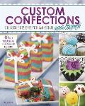 Custom Confections: Delicious Desserts You Can Create and Enjoy