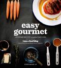 Easy Gourmet Awesome Recipes Anyone Can Cook