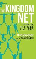 Kingdom Net Learning to Network Like Jesus