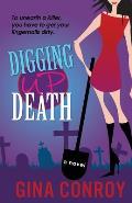 Digging Up Death: A Mari Duggins Mystery