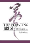 The Floating Brush: Learning Japanese Shodo from a Kendo Master