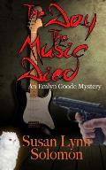 The Day The Music Died: An Emlyn Goode Mystery