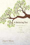 A Sheltering Tree: Inspirational Stories of Faith, Fidelity, and Friendship