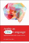 Arabic as One Language: Integrating Dialect in the Arabic Language Curriculum