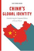 China's Global Identity: Considering the Responsibilities of Great Power