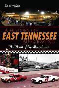 Sports||||A History of East Tennessee Auto Racing