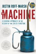 Machine A Radical Approach to the Design of the Sales Function