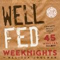 Well Fed Weeknights Complete Paleo Meals in 45 Minutes or Less