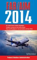 Federal Aviation Regulations Aeronautical Information Manual 2014