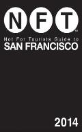 Not for Tourists Guide to San Francisco [With Map]