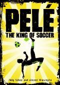 Pele The King of Soccer