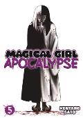 Magical Girl Apocalypse Volume 5
