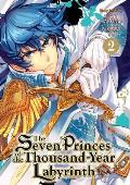 Seven Princes of the Thousand Prince Labyrinth Volume 2