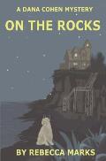 On the Rocks: A Dana Cohen Mystery