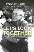 Let's Look Together: Henri Nouwen as a Spiritual Master