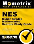 NES Middle Grades Mathematics Secrets Study Guide: NES Test Review for the National Evaluation Series Tests