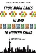 From Moon Cakes to Mao to Modern China: An Introduction to Chinese Civilization