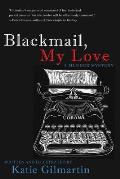 Blackmail My Love A Murder Mystery