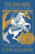 High King The Chronicles of Prydain Book 5 50th Anniversary Edition