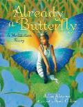 Already a Butterfly: A Meditation Story
