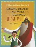 Lessons, Prayers and Activities on the Teachings of Jesus
