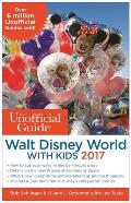 Unofficial Guide to Walt Disney World with Kids 2017