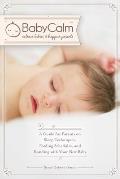Babycalm A Guide for Calmer Babies & Happier Parents