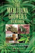 Marijuana Growers Handbook Practical Advice from an Expert
