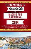 Frommers Easyguide to Barcelona & Madrid 2014