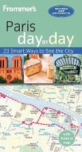Frommers Day By Day Guide to Paris