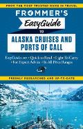 Frommers EasyGuide to Alaska Cruises & Ports of Call 2015