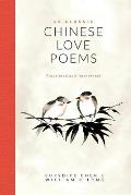 25 Classic Chinese Love Poems: Translated and Interpreted