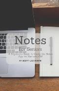 Notes For Seniors: A Beginners Guide To Using the Notes App On Mac and iOS