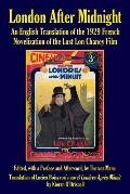 London After Midnight: An English Translation of the 1929 French Novelization of the Lost Lon Chaney Film