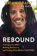 Rebound Soaring in the NBA Battling Parkinsons & Finding What Really Matters