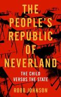 Peoples Republic of Neverland State Education vs the Child