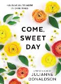 Come, Sweet Day: Holding on to Hope in Dark Times