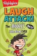 Laugh Attack The Biggest Best Joke Book Ever