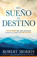 del Sue?o Al Destino / Dream to Destiny