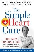 Simple Heart Cure The 90 Day Program to Stop & Reverse Heart Disease